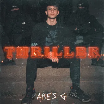 THRILLER by ARES G.