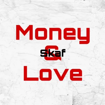 Money&Love by SKAF