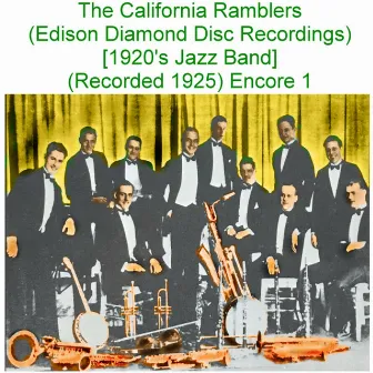 The California Ramblers (Edison Diamond Disc Recordings) [1920's Jazz Band] [Recorded 1925] [Encore 1] by The California Ramblers