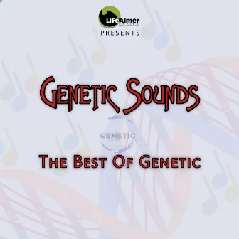 The Best Of Genetic by Genetic Sounds