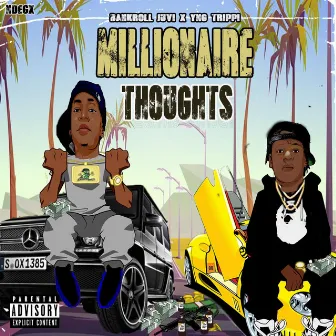 Millionaire Thoughts by Bankroll Juvi