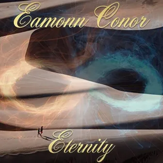 Eternity by Eamonn Conor