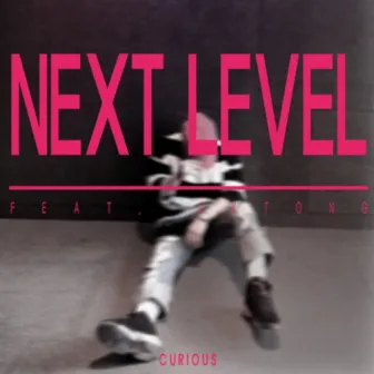 Next Level by Curious