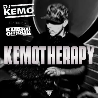 Kemotherapy by Djkemo