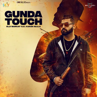 Gunda Touch (feat. Karan Aujla) by Elly Mangat