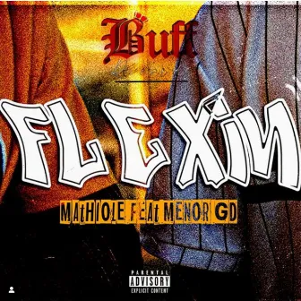 Flexin by Menor GD