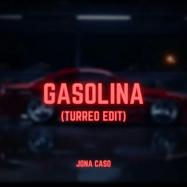 Gasolina - Turreo Edit