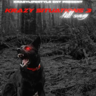 Krazy Situations 3 by Kidd Suavay