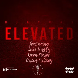 Elevated by Djay Cas