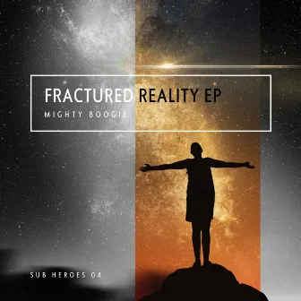 Fractured Reality EP by Mighty Boogie