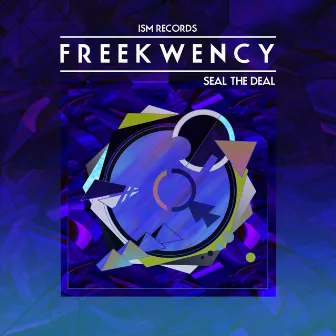 Seal the Deal by Freekwency