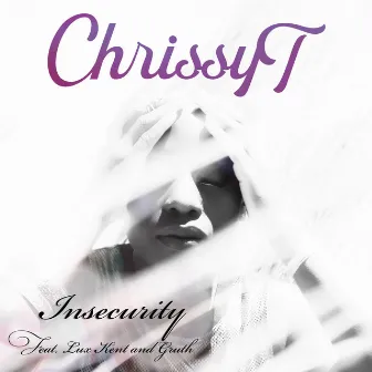 Insecurity by ChrissyT