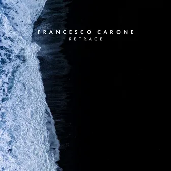 Retrace by Francesco Carone