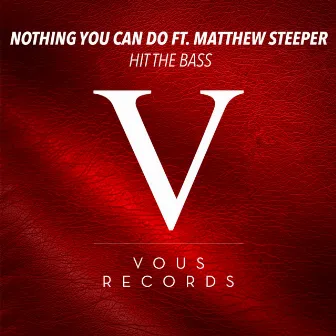 Nothing You Can Do by Matthew Steeper