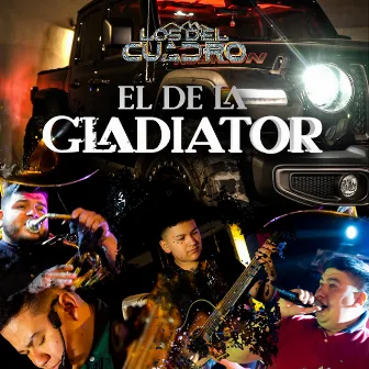 El De La Gladiator (Special Version) by Los Del Cuadro