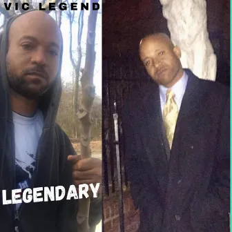 Legendary by Vic Legend