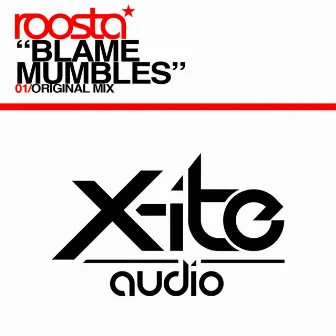 Blame Mumbles by Roosta