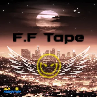 F.F Tape by Cozy Eddie