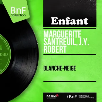 Blanche-Neige (Mono Version) by 