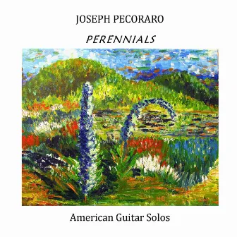 Perennials by Joseph Pecoraro