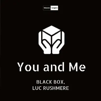 You And Me by Luc Rushmere