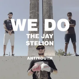 We Do by The Jay