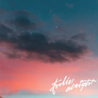 Feelin' Alright by Kevin Adler