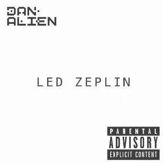 Led Zeplin by Dan Alien