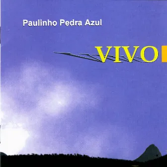 Vivo by Paulinho Pedra Azul