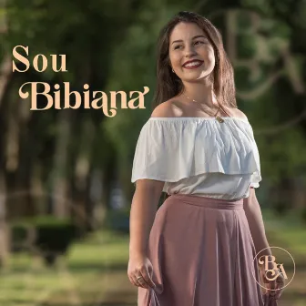 Sou Bibiana by Bibiana Alves