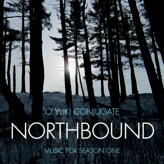 Northbound - Music for Season One