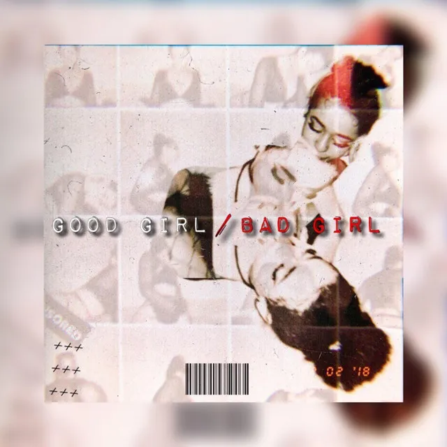 Good Girl / Bad Girl