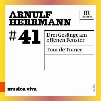 Arnulf Herrmann: 3 Gesänge am offenen Fenster & Tour de Trance (Live) by Anja Petersen