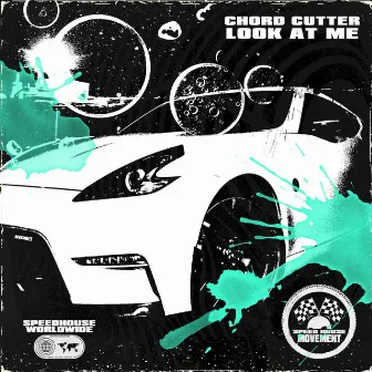 Look At Me by Chord Cutter