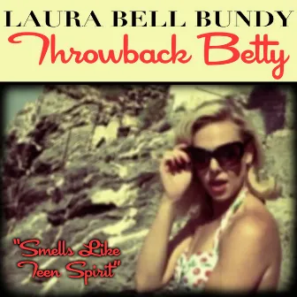 Smells Like Teen Spirit by Laura Bell Bundy