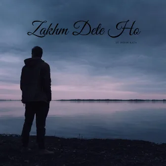 Zakhm Dete Ho by Imran Raza