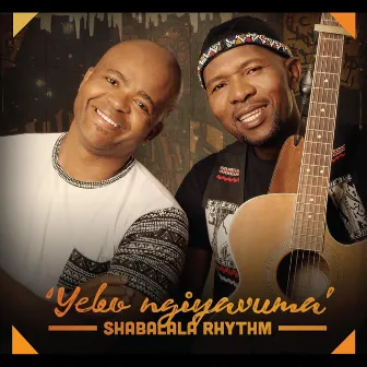 Yebo Ngiyavuma by Shabalala Rhythm