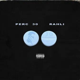 Perc 30 by Rahli