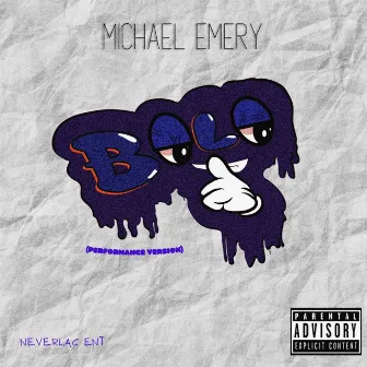 B.O.L.O (Be On the Look Out) [Performance Edit] by Michael Emery