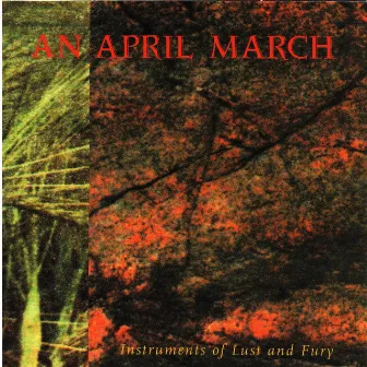 Instruments of Lust and Fury by An April March