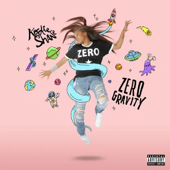 Zero Gravity by Kodie Shane