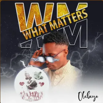 What Matters by Olabayo