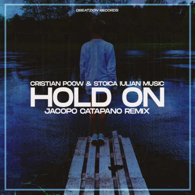 Hold On - Jacopo Catapano Remix