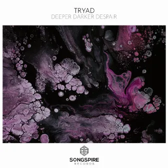 Deeper Darker Despair by TRYAD