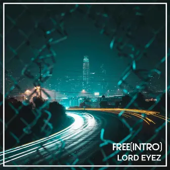 Free (Intro) by Lord Eyez