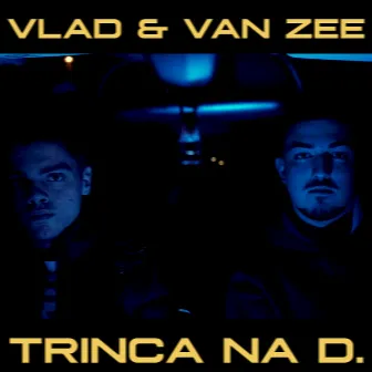 Trinca Na D. by Van Zee