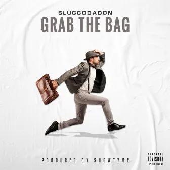 Grab The Bag by Sluggodadon