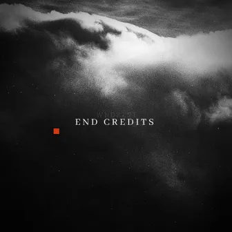 End Credits by WNDRLST