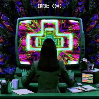 Error 6900 by Beyond Hyperion