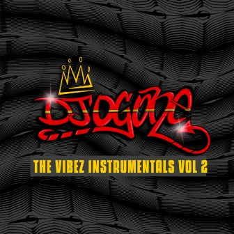 THE VIBEZ INSTRUMENTALS VOL 2 by DJ O.G.ONE